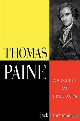 Thomas Paine: Apostle of Freedom Paperback Basic Books
