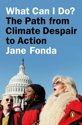 What Can I Do?: The Path from Climate Despair to Action Paperback Penguin Books