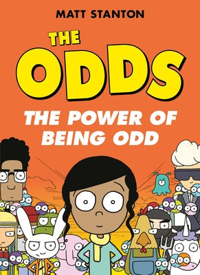 The Odds: The Power of Being Odd: A Graphic Novel by Stanton, Matt