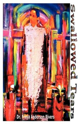 Swallowed Tears: A Memoir Paperback Authorhouse