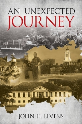 An Unexpected Journey John H Livens