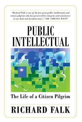 Public Intellectual: The Life of a Citizen Pilgrim Paperback Clarity Press
