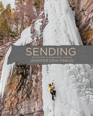 Sending: An Athlete Confronting Cancer Paperback Dorrance Publishing Co.