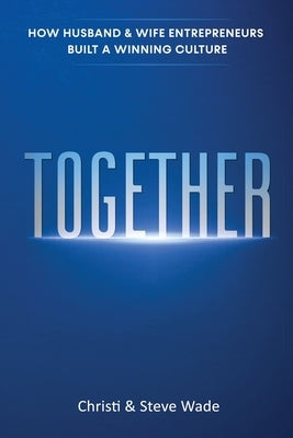 Together Paperback Steve & Christi Wade