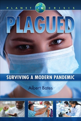 Plagued: Surviving a Modern Pandemic Paperback Groundswell