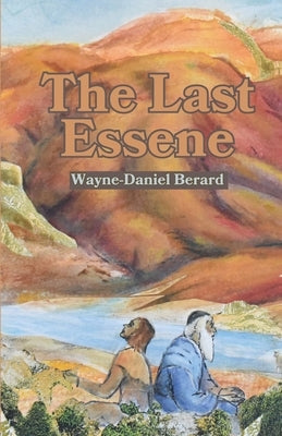 The Last Essene Paperback Unsolicited Press