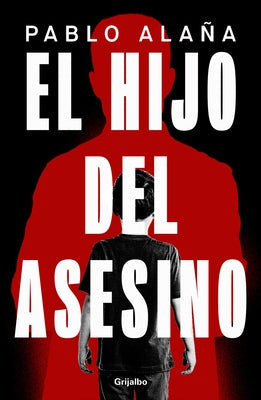 El Hijo del Asesino / The Killer's Son by Alaña, Pablo