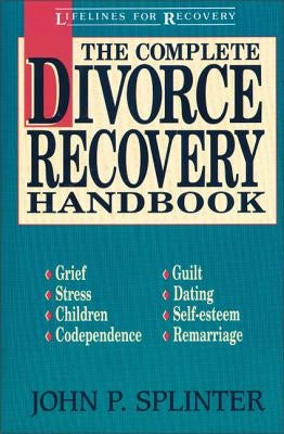 The Complete Divorce Recovery Handbook Paperback Zondervan