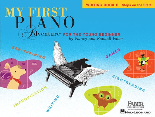 My First Piano Adventure, Writing Book B, Steps on the Staff: For the Young Beginner Paperback Faber Piano Adventures