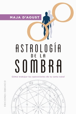Astrología de la Sombra by D'Aoust, Maja