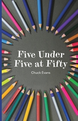 Five Under Five at Fifty Paperback Trilogy Christian Publishing