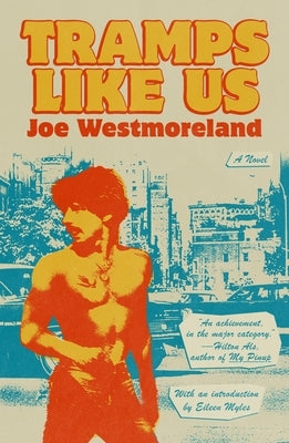 Tramps Like Us by Westmoreland, Joe