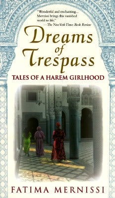 Dreams of Trespass: Tales of a Harem Girlhood Paperback Basic Books