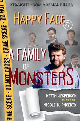 Happy Face: A Family of Monsters by Phoenix, Nicole D.