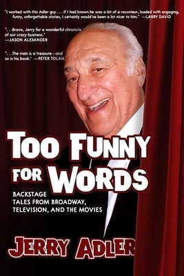 Too Funny for Words: Backstage Tales from Broadway, Television, and the Movies Paperback Viva Editions