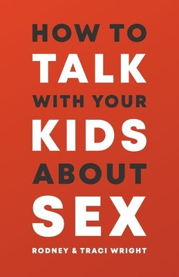How to Talk to Your Kids about Sex Paperback Pure Desire Ministires International