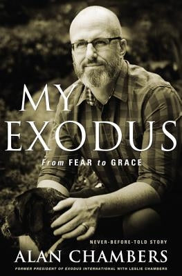 My Exodus: From Fear to Grace Paperback Zondervan