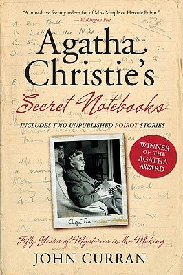 Agatha Christie's Secret Notebooks: Fifty Years of Mysteries in the Making William Morrow & Company