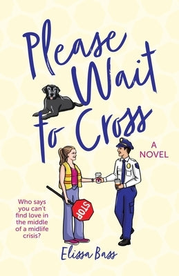 Please Wait To Cross by Bass, Elissa