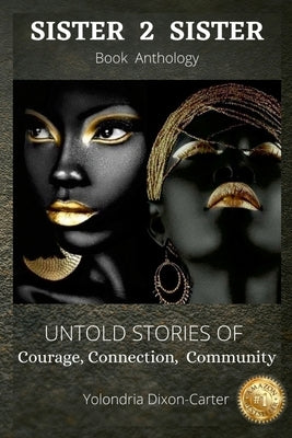 Yolondria Dixon-Carter: Sister 2 Sister Paperback Lulu.com
