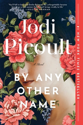 By Any Other Name by Picoult, Jodi