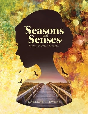 Seasons and Senses: Poetry & Other Thoughts Paperback Brilliant Books Literary