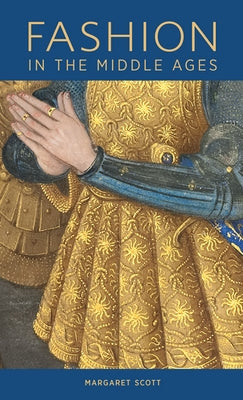 Fashion in the Middle Ages Paperback J. Paul Getty Museum