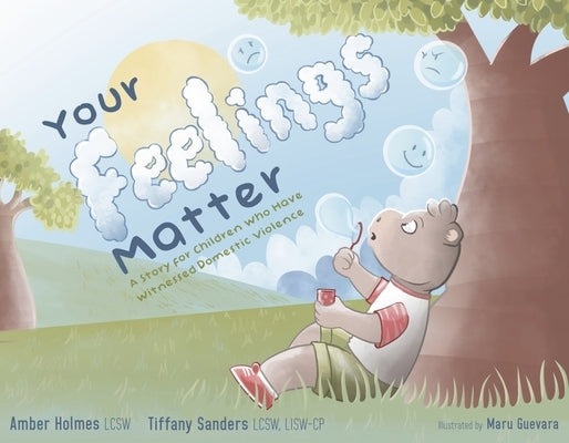 Your Feelings Matter: A Story for Children Who Have Witnessed Domestic Violence Paperback Bookbaby