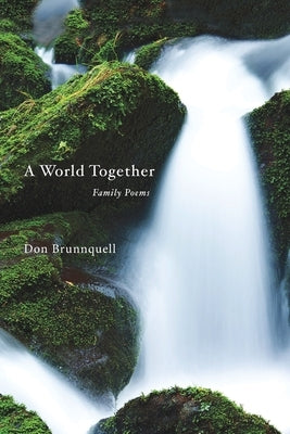 A World Together: Family Poems Paperback Blurb