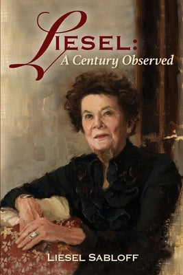 Liesel: A Century Observed Paperback Bay Company Books, Inc.