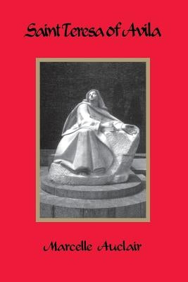 Saint Teresa of Avila Paperback St Bedes Publishing
