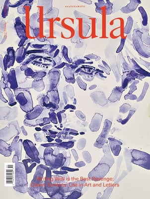 Ursula: Issue 6 Paperback Hauser & Wirth Publishers