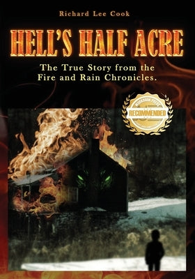 Hell's Half Acre: The true story from the Fire and Rain Chronicles Paperback Workbook Press