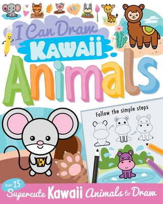 I Can Draw Kawaii Animals Paperback Sourcebooks Wonderland