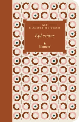 NLT Filament Bible Journal: Ephesians (Softcover) Bible Tyndale House Publishers