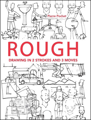 Rough: Drawing in 2 Strokes and 3 Moves Paperback Rocky Nook