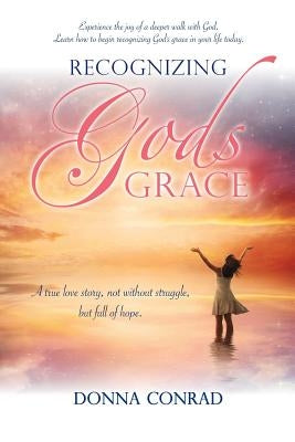 Recognizing Gods Grace Paperback Xulon Press