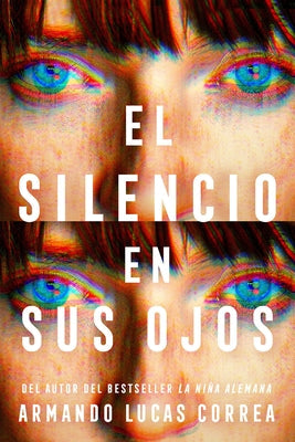 El Silencio En Sus Ojos / The Silence in Her Eyes by Correa, Armando Lucas - CA Corrections Bookstore