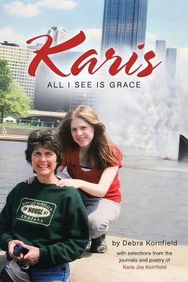 Karis: All I See Is Grace Paperback WestBow Press