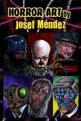 Horror Art by Jos Mendez Paperback Createspace Independent Publishing Platform
