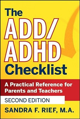 The Add / ADHD Checklist: A Practical Reference for Parents and Teachers Paperback Jossey-Bass