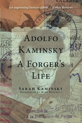 Adolfo Kaminsky: A Forger's Life Paperback Doppelhouse Press