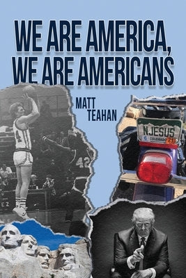We Are America, We Are Americans Paperback Dorrance Publishing Co.