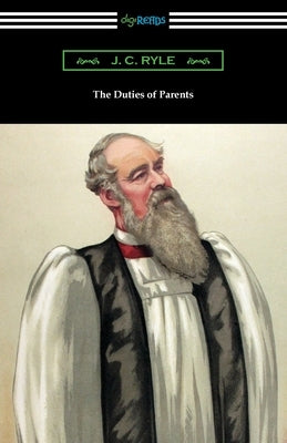 The Duties of Parents Paperback Digireads.com