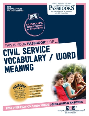 Civil Service Vocabulary / Word Meaning (Cs-10): Passbooks Study Guide Volume 10 Paperback Passbooks