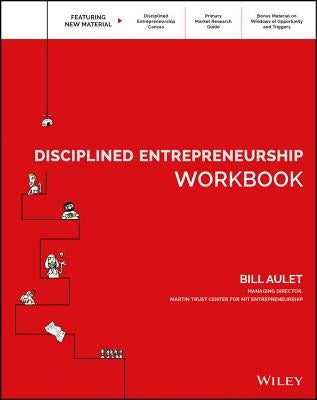 Disciplined Entrepreneurship Workbook Wiley