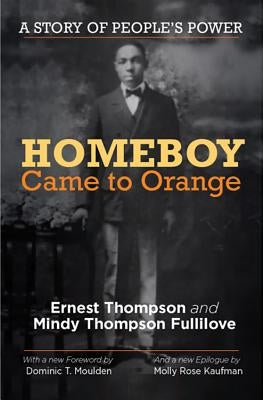 Homeboy Came to Orange: A Story of People's Power Paperback New Village Press