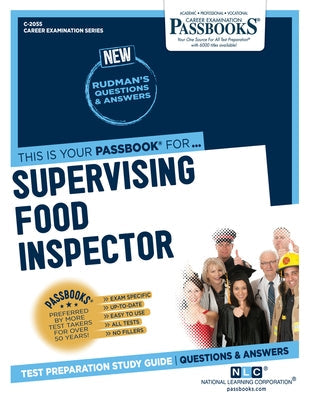 Supervising Food Inspector: Passbooks Study Guide Volume 2055 Paperback Passbooks