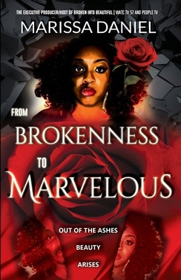 From Brokenness to Marvelous Paperback Ronnie J. Wells Publishing