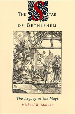The Star of Bethlehem: The Legacy of the Magi Paperback Rutgers University Press
